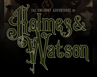 The Uncanny Adventures of Holmes & Watson  