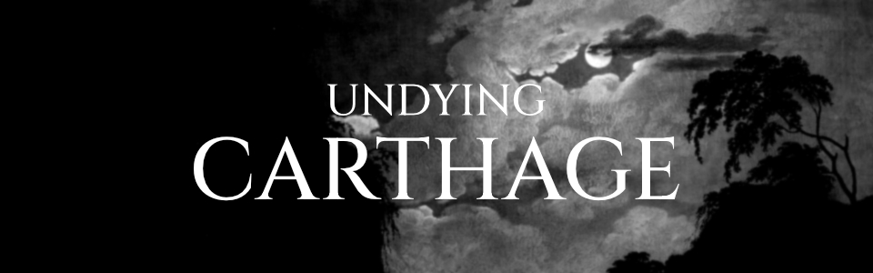 Undying: CARTHAGE
