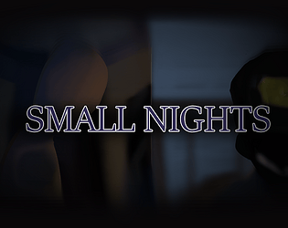 Small Nights