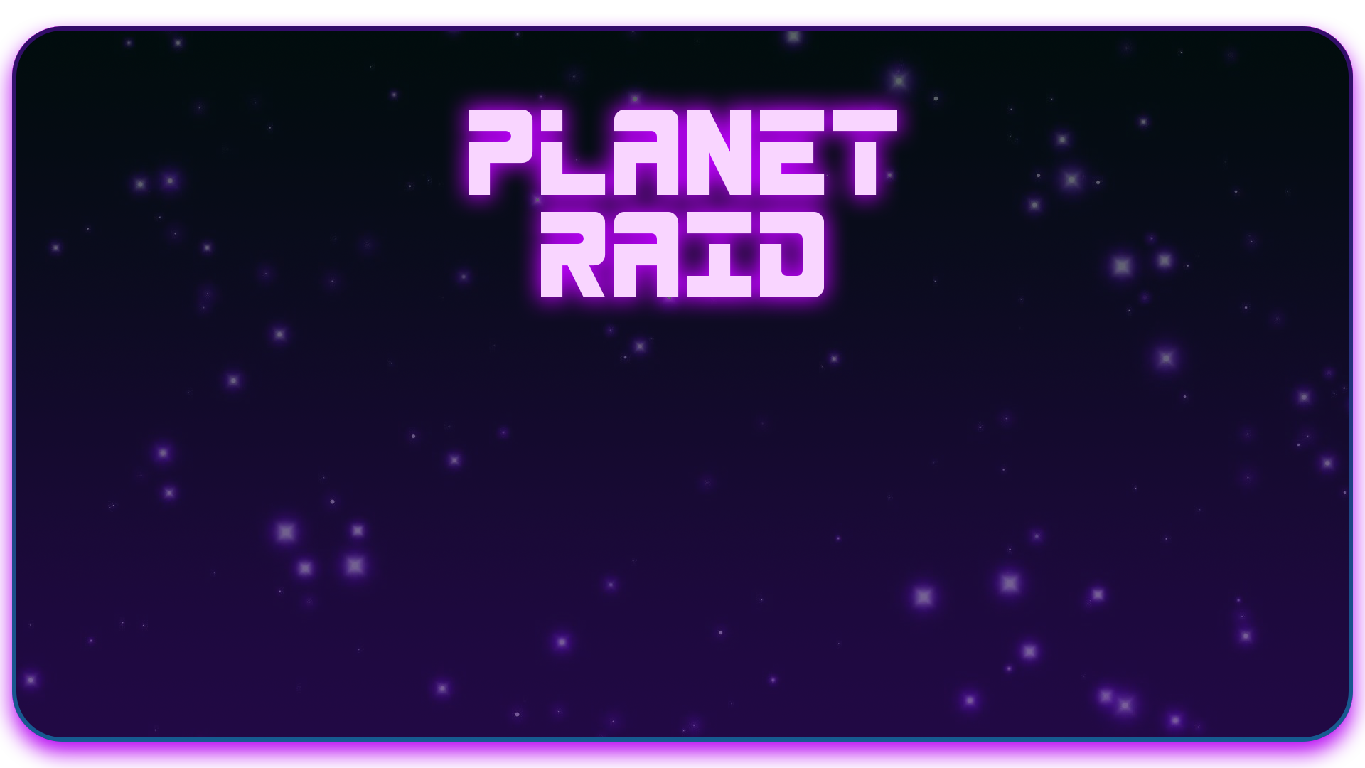 Planet Raid