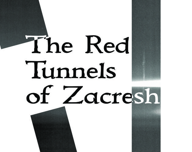 The Red Tunnels of Zacresh