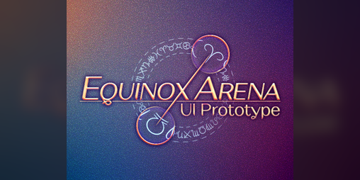 Cover image for Equinox Arena Main Menu Prototype