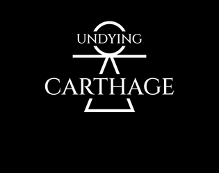 Undying: CARTHAGE  