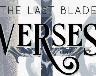 Verses: The Last Blade   - choice-based solo journaling 