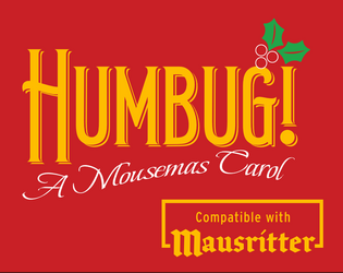 Humbug! A Mousemas Carol   - A festive adventure site for Mausritter 