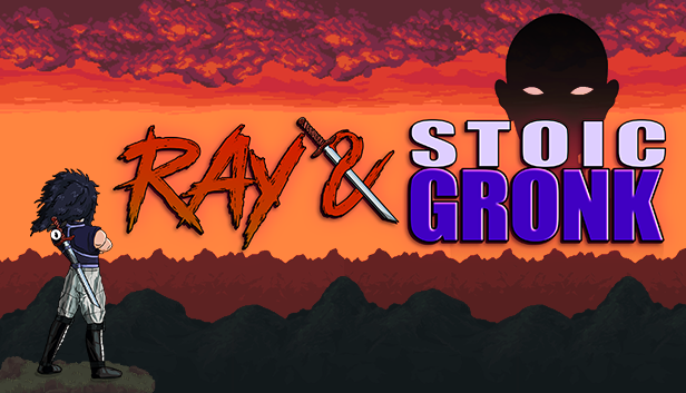 Ray & Stoic Gronk