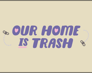 Our Home Is Trash  