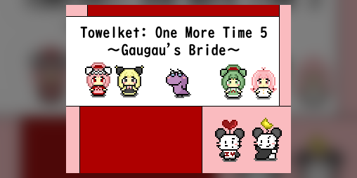 Cover image for Towelket One More Time 5: Gaugau's Bride