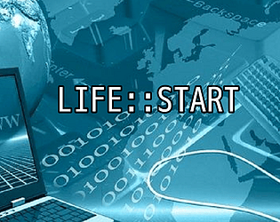 LIFE::START