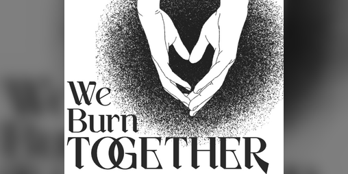 Cover image for We Burn Together