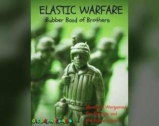 Elastic Warfare: Rubber Band of Brothers  