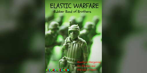 Cover image for Elastic Warfare: Rubber Band of Brothers