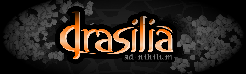 Drasilia : ad nihilum