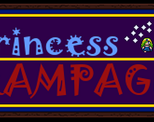 Princess Rampage!