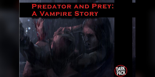 Cover image for Predator and Prey: A Vampire Story
