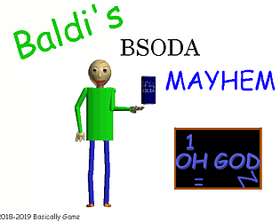 Baldi's BSODA Mayhem!