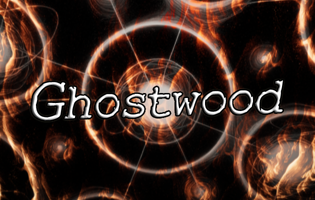 Ghostwood
