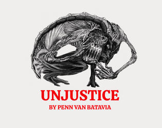 UNJUSTICE   - A 2-Player tabletop game about unraveling cowboys, desperate beasts, and depraved violence 