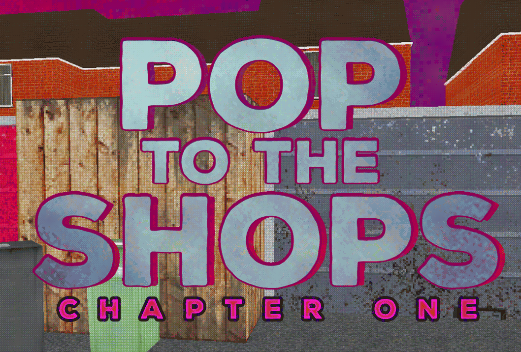 Pop To The Shops - Chapter 1.5