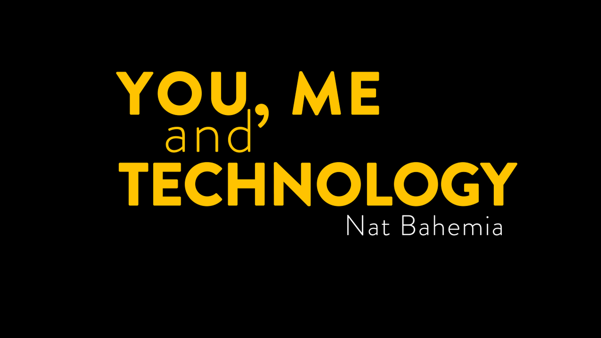 You, Me & Technology (2022)