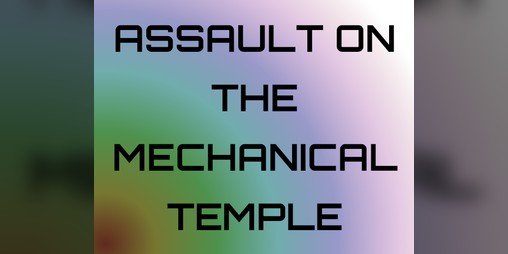 Cover image for Assault on the Mechanical Temple
