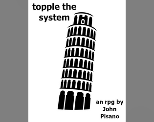 Topple the System  