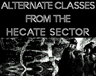 Alternate Classes From the Hecate Sector Thumbnail