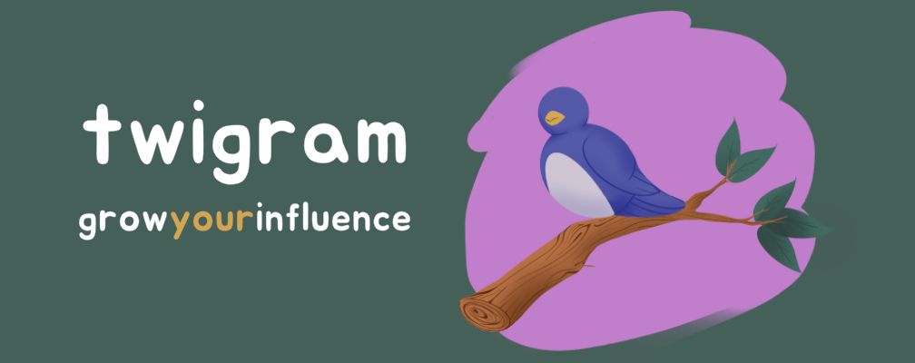 Twigram: Grow Your Influence