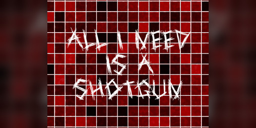 Cover image for All I Need Is A Shotgun