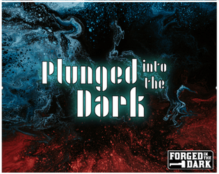 Plunged into the Dark   - Start Playing an Action/Adventure Movie in Minutes! 