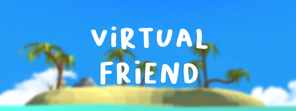 Virtual Friend