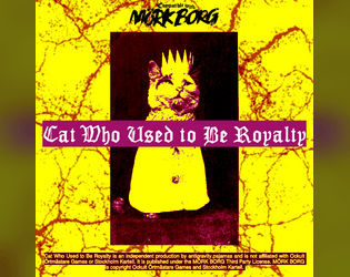 Cat Who Used to Be Royalty   - become feline ex-royalty 