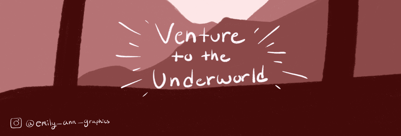 Venture to the Underworld