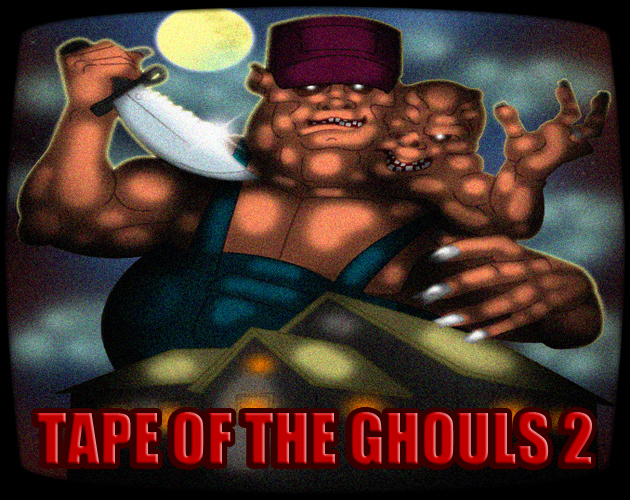 Tape of the ghouls 2