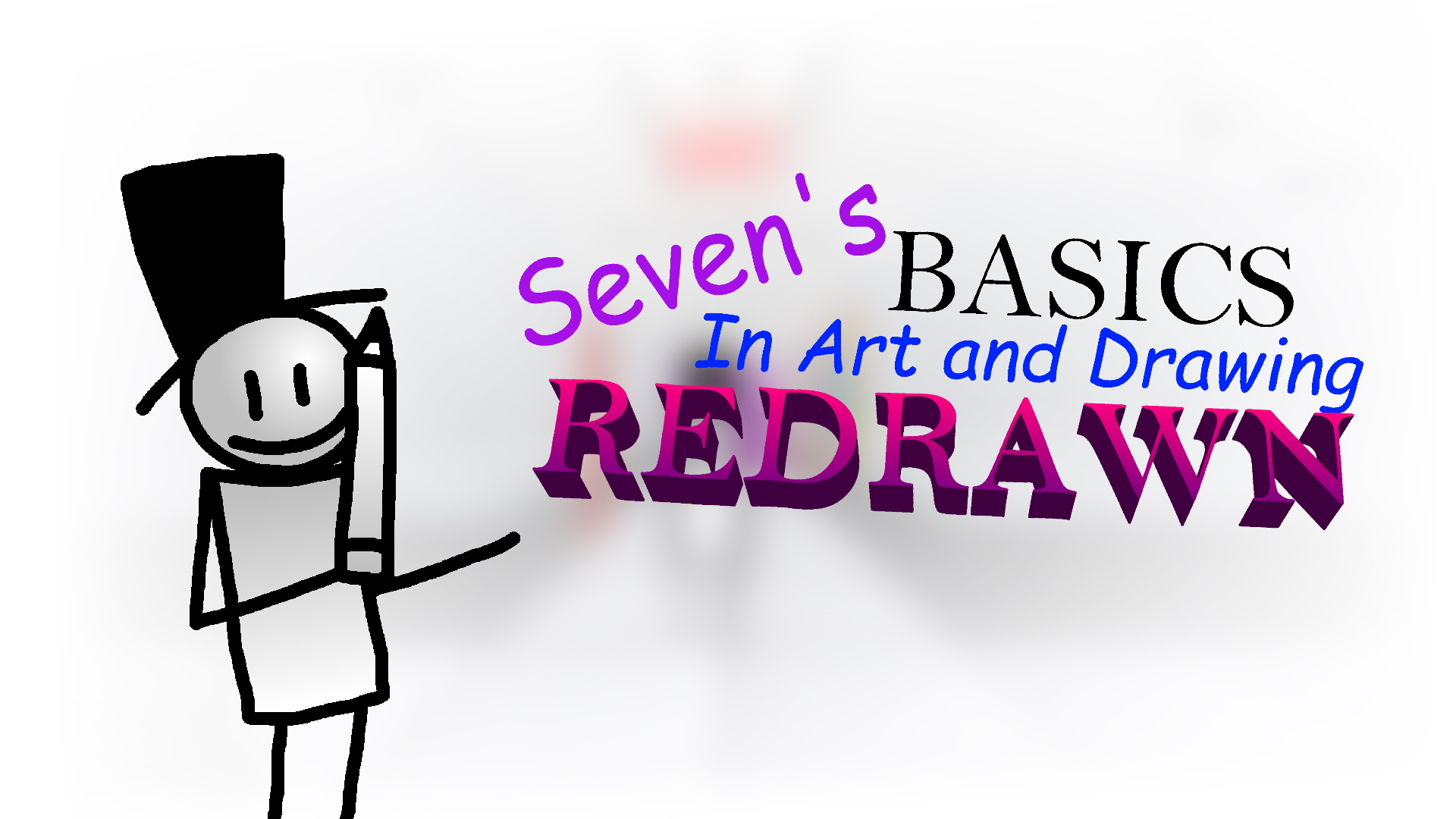 Seven's Basics in Art and Drawing Redrawn