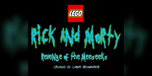 Cover image for LEGO Rick and Morty: Revenge of the Meeseeks - Fan Made Parody Game