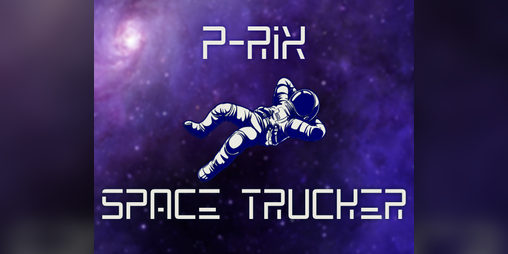 Cover image for P-Rix - Space Trucker