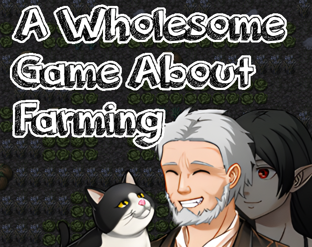 Cover image for A Wholesome Game About Farming