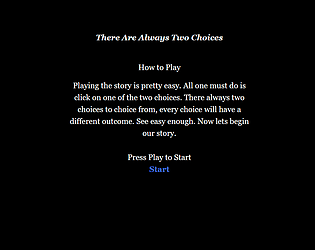 There Are Always Two Choices