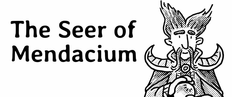 The Seer of Mendacium