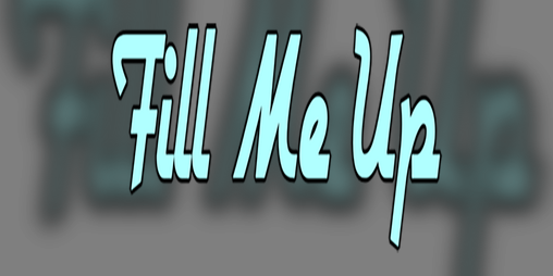 Cover image for Fill Me Up (Demo) (Version 0.4.0 now available on patreon)