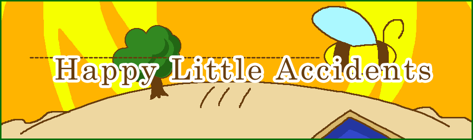 Happy Little Accidents