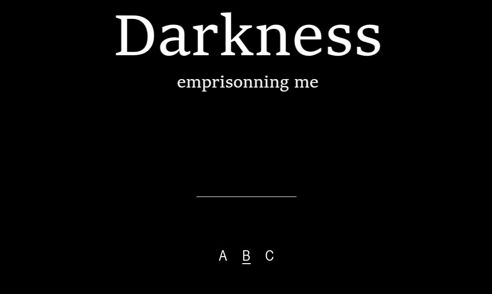 Darkness emprisonning me