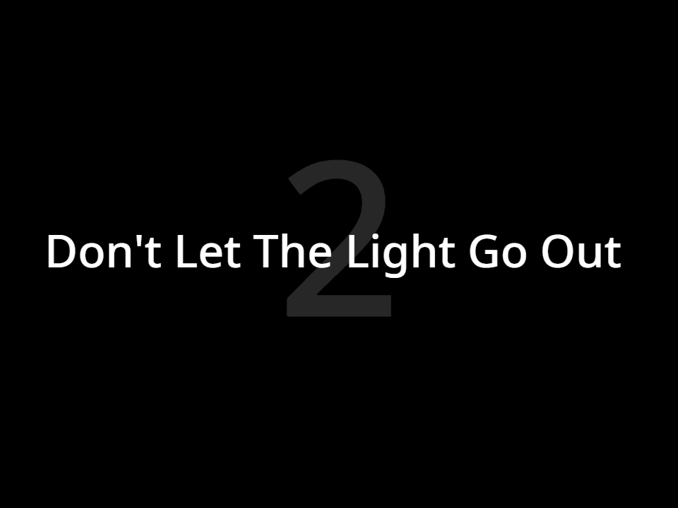 Don t Let The Light Go Out 2 By JustAGameDeveloperYT don-t-let-the-light-go-out-2-by-justagamedeveloperyt