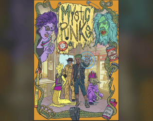 Mystic Punks Quick Start Rules - Full Art Edition   - All you need to start! Plus the rad artwork! 
