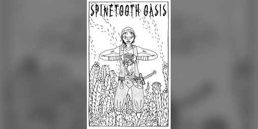 Cover image for Spinetooth Oasis