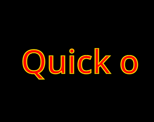 Quick o