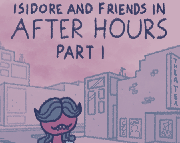 Cover image for Isidore: After Hours, Pt. 1