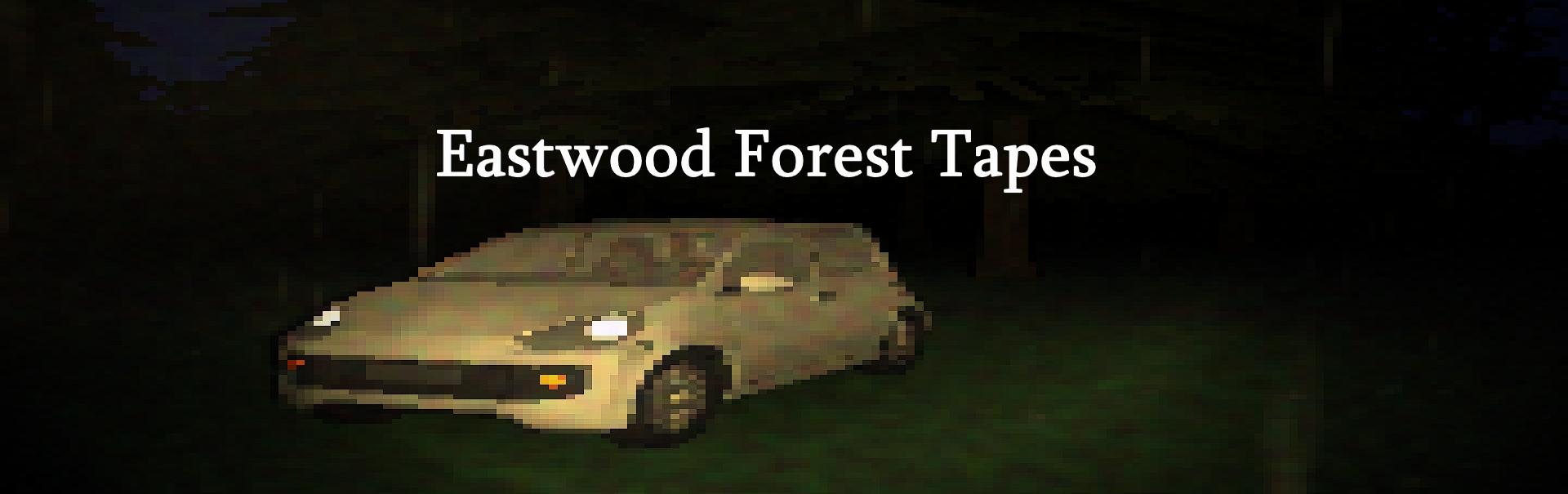Eastwood Forest Tapes