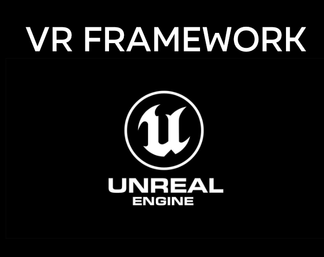 VR Framework for Unreal Engine